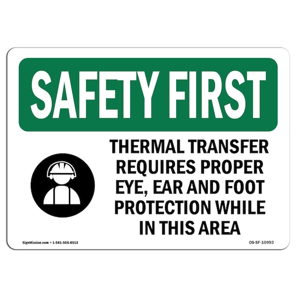 OSHA, 18" Height, Rigid Plastic, 24" x 18", Landscape, Thermal Transfer Requires Proper With Symbol